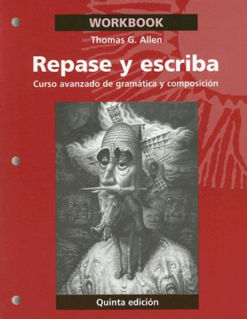 Repase y escriba, Workbook: Curso avanzado de gramtica y composicin