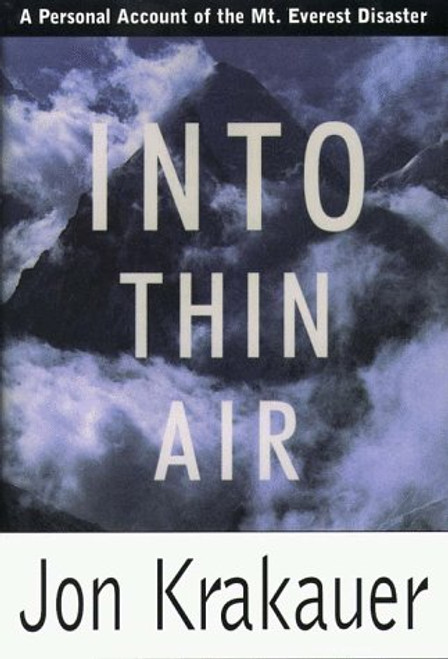Into Thin Air: A Personal Account of the Mount Everest Disaster (G K Hall Large Print Book Series)