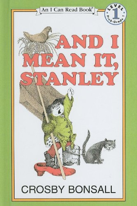 And I Mean It, Stanley (I Can Read Books: Level 1)