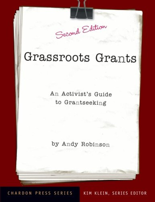 Grassroots Grants: An Activist's Guide to Grantseeking