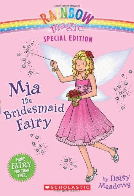 Rainbow Magic Special Edition: Mia the Bridesmaid Fairy