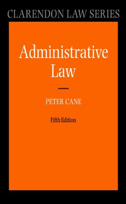 Administrative Law (Clarendon Law Series)