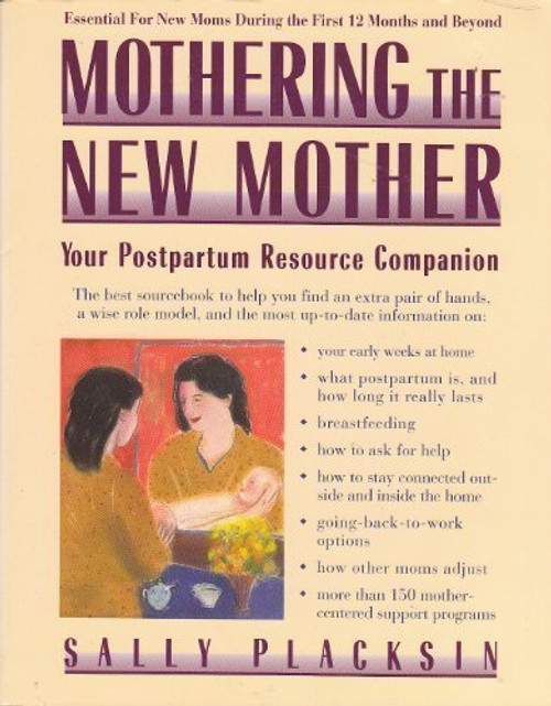 Mothering the New Mother: Your Postpartum Resource Companion