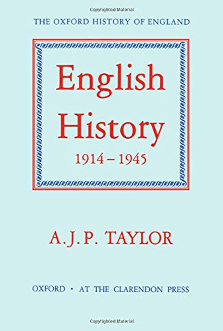 English History, 1914-1945 (Oxford History of England)