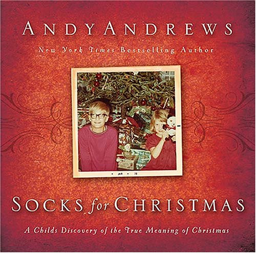 Socks for Christmas: A Child's Discovery of the True Meaning of Christmas