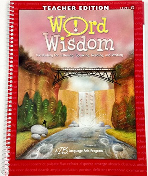 Word Wisdom with CD Rom Level G (Teacher's Edition, Vocabulary for Listening, Speaking, Reading and Writing)