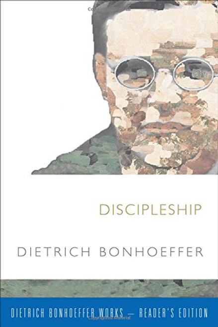 Discipleship (Dietrich Bonhoeffer-Reader's Edition)