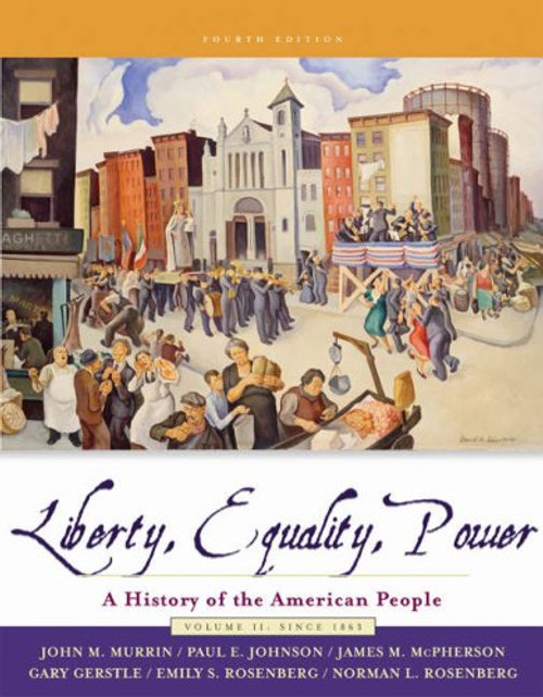 2: Liberty, Equality, and Power: A History of the American People, Volume II: Since 1863 (with CD-ROM, American Journey Online, and InfoTrac)