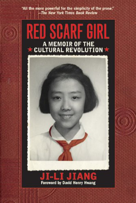 Red Scarf Girl: A Memoir of the Cultural Revolution