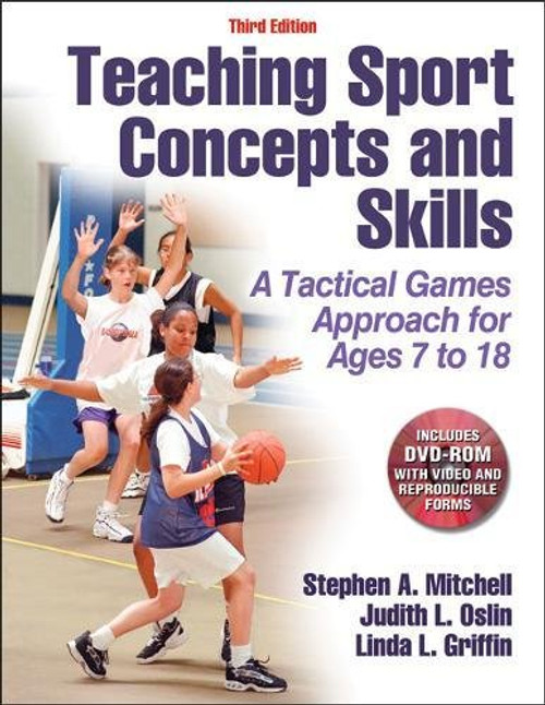 Teaching Sport Concepts and Skills-3rd Edition: A Tactical Games Approach for Ages 7 to 18