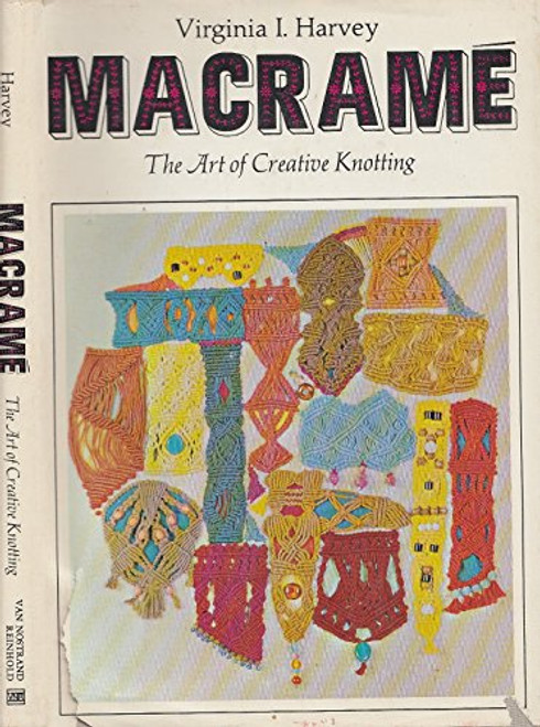 Macrame: The Art of Creative Knotting