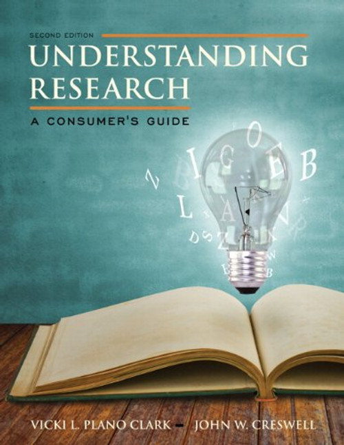 Understanding Research: A Consumer's Guide, Enhanced Pearson eText with Loose-Leaf Version -- Access Card Package (2nd Edition)