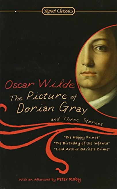 The Picture of Dorian Gray and Three Stories (Signet Classics)