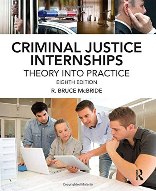 Criminal Justice Internships: Theory Into Practice
