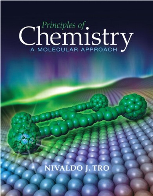 Principles of Chemistry: A Molecular Approach