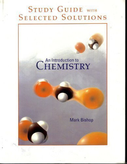Introduction to Chemistry: Selected Solutions and Study Guide