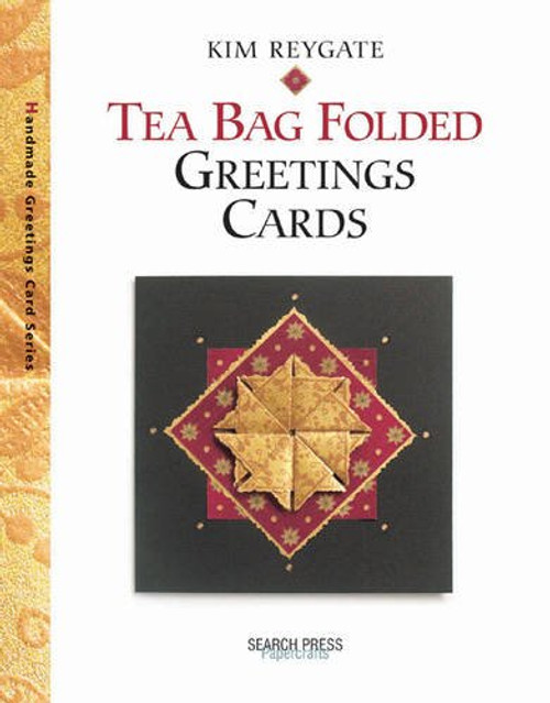 Tea Bag Folded Greetings Cards (Greetings Cards series)