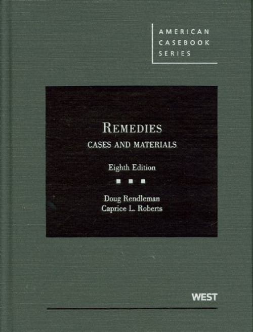 Remedies, Cases and Materials (American Casebook Series)