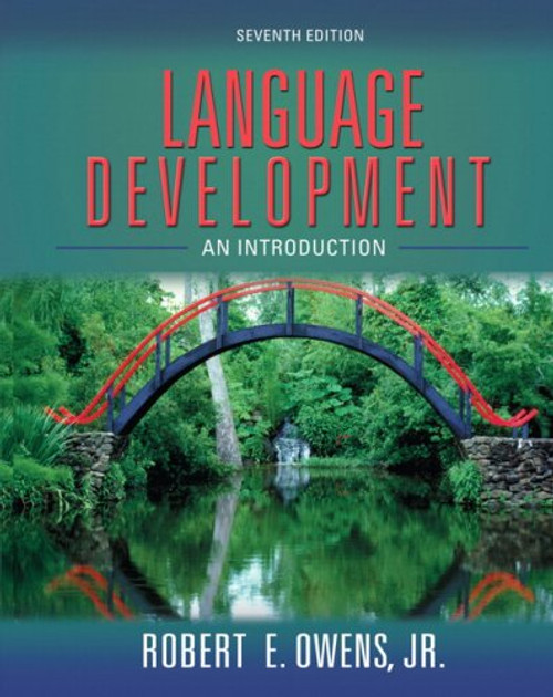 Language Development: An Introduction (7th Edition)