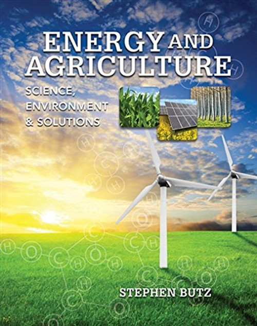 Energy and Agriculture: Science, Environment, and Solutions