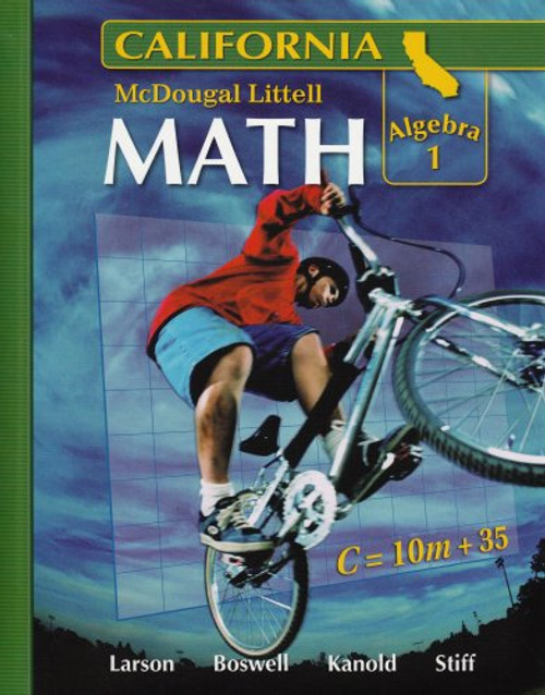 McDougal Littell Middle School Math California: Algebra 1, Student Edition Course 3, 2008