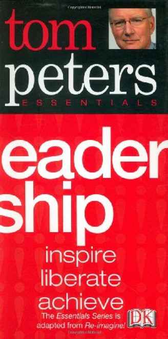 Leadership (Tom Peters Essentials)