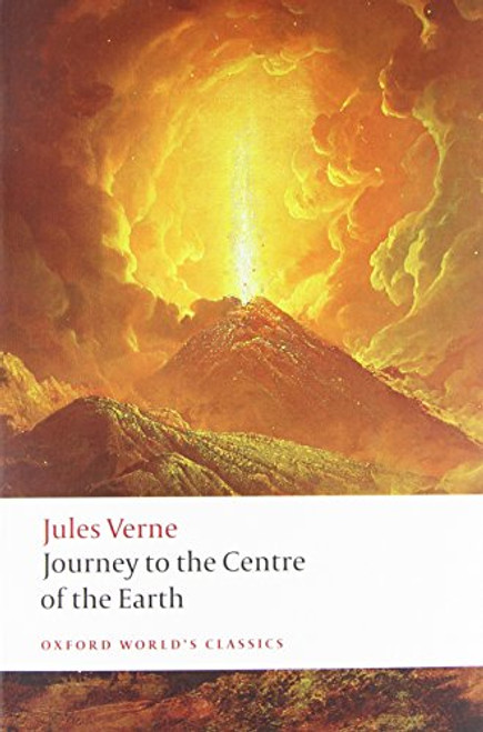 Journey to the Centre of the Earth (Oxford World's Classics)