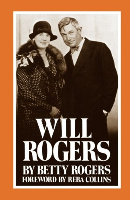 Will Rogers: His Wife's Story