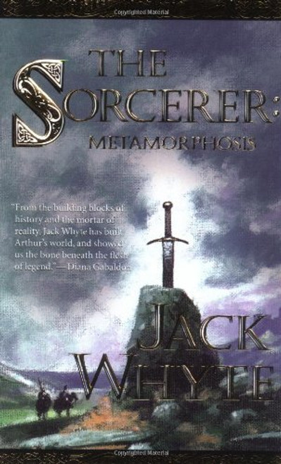 The Sorcerer: Metamorphosis, Book 2 (The Camulod Chronicles, Book 6)