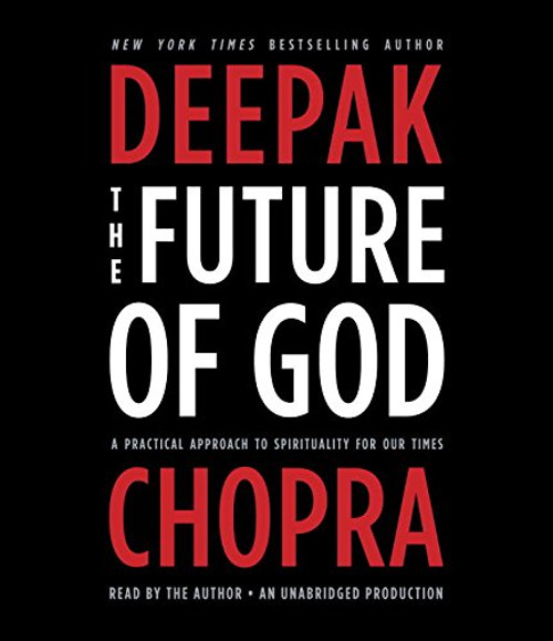 The Future of God: A Practical Approach to Spirituality for Our Times