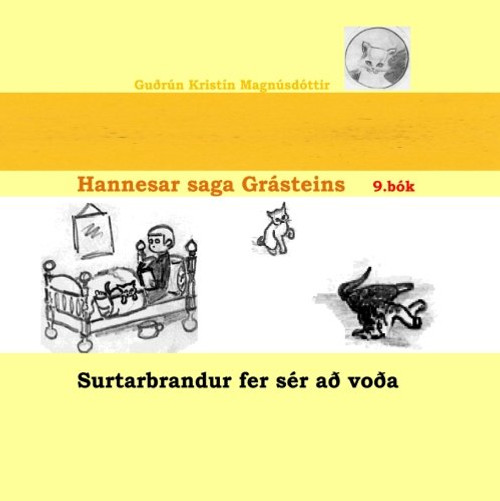 Hannesar saga Grsteins, 9. bk: Surtarbrandur fer sr a voa (Icelandic Edition)