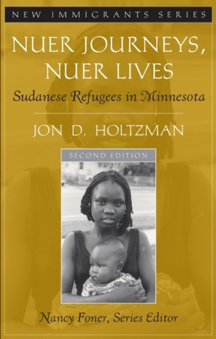 Nuer Journeys, Nuer Lives: Sudanese Refugees in Minnesota
