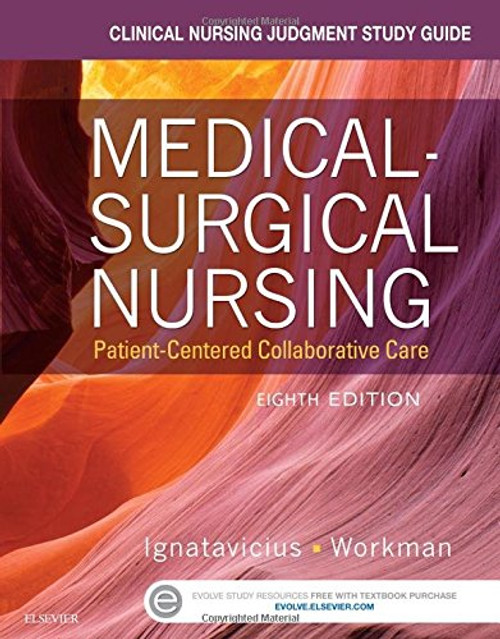 Clinical Nursing Judgment Study Guide for Medical-Surgical Nursing: Patient-Centered Collaborative Care, 8e