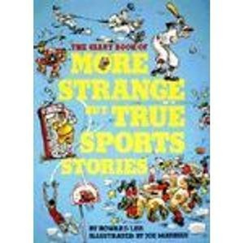 The Giant Book of More Strange But True Sports Stories