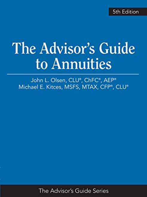 The Advisors Guide to Annuities 5th Edition