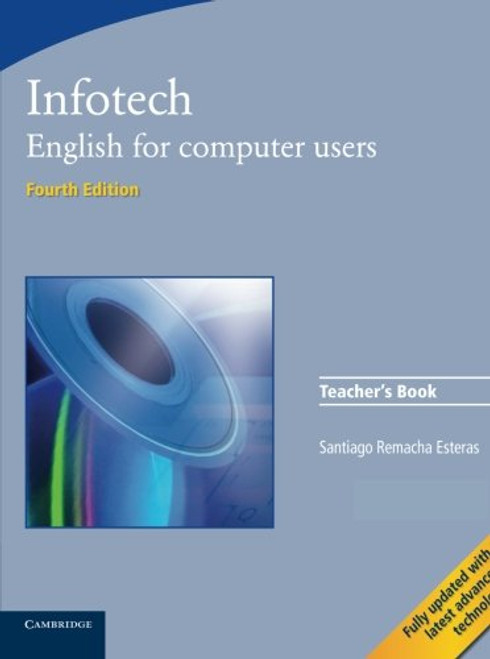 Infotech Teacher's Book (Cambridge Professional English)