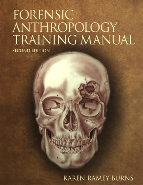 The Forensic Anthropology Training Manual (2nd Edition)