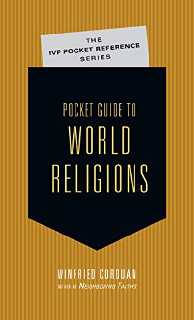 Pocket Guide to World Religions (IVP Pocket Reference)