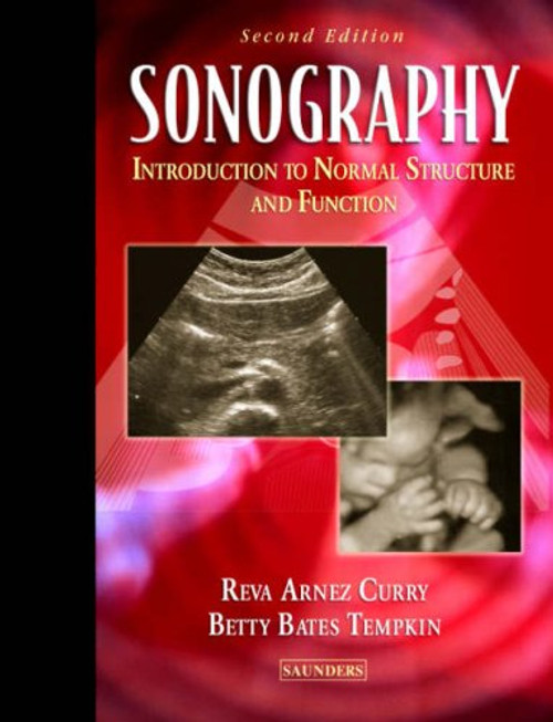 Sonography: Introduction to Normal Structure and Function, 2e
