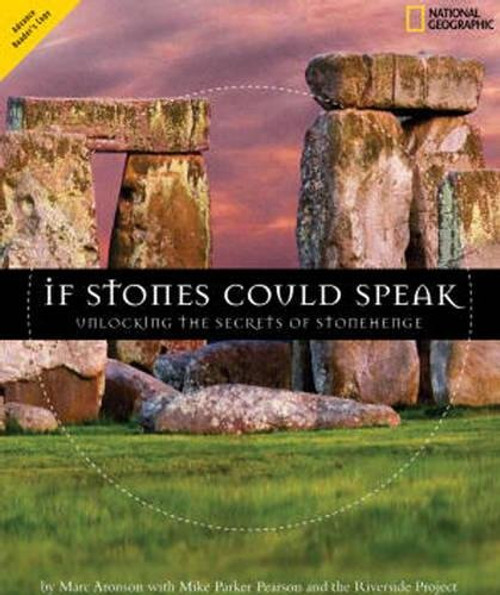 If Stones Could Speak: Unlocking the Secrets of Stonehenge (Orbis Pictus Honor for Outstanding Nonfiction for Children (Awards))