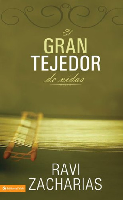 El gran tejedor de vidas: Cmo Dios nos va formando a travs de los eventos de nuestra vida (Spanish Edition)
