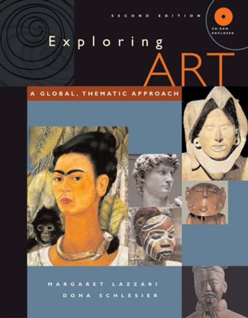 Exploring Art: A Global, Thematic Approach (with CD-ROM and InfoTrac)