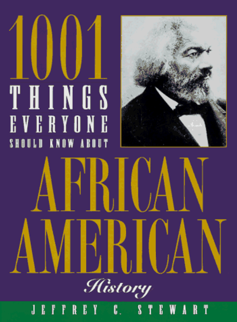 1001 Things Everyone Should Know About African American