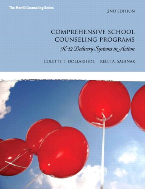 Comprehensive School Counseling Programs: K-12 Delivery Systems in Action (2nd Edition) (The Merrill Counseling Series)