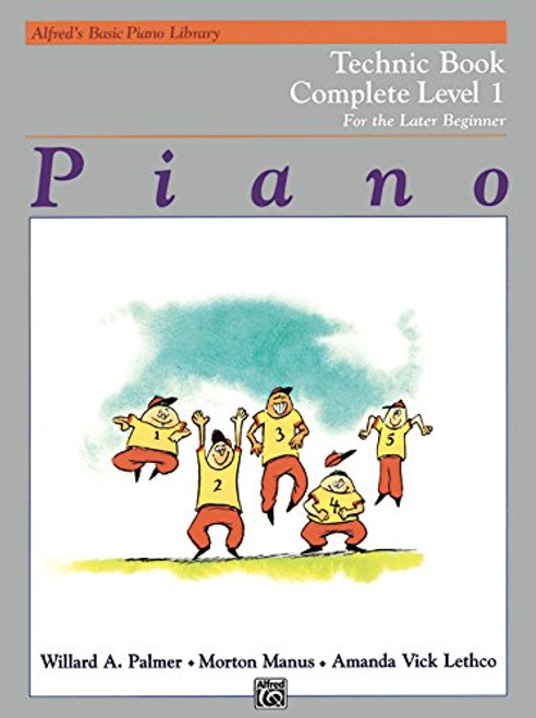 Alfred's Basic Piano Library Technic Complete, Bk 1: For the Later Beginner