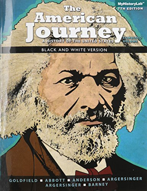 The American Journey, Combined Volume, Black & White (7th Edition)