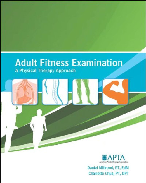 Adult Fitness Examination: A Physical Therapy Approach