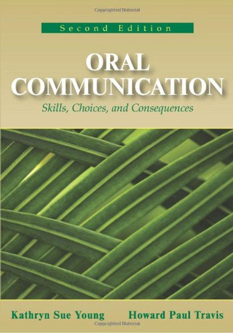 Oral Communication: Skills, Choices, and Consequences