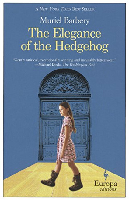 The Elegance Of The Hedgehog (Turtleback School & Library Binding Edition)