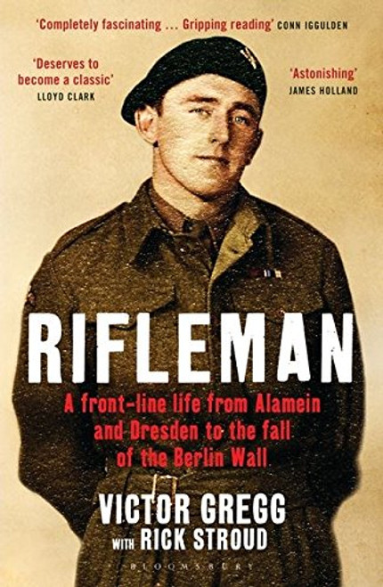 Rifleman: A Front-Line Life